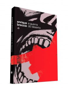 Dia Nacional das Histórias em Quadrinhos. Capa de "A Guerra do Deserto", de Enrique Breccia, publicado no Brasil pela Editora Veneta. Foto: Divulgação.