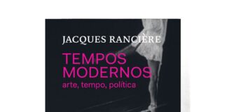 Foto vertical, colorida. Capa do livro TEMPOS MODERNOS: ARTE, TEMPO, POLÍTICA, de Jacques Rancière